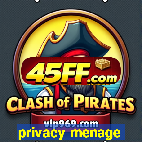 privacy menage
